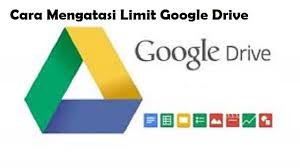 5 langkah cara mengatasi limit google drive dengan mudah : Cara Mengatasi Limit Google Drive 2022 Cara1001