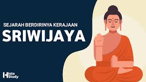 Sejarah Berdirinya Kerajaan Sriwijaya Buku Sejarah Sejarah Arkeologi