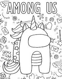 Among Us Coloring Pages Print For Free 100 Coloring Pages Unicorn Coloring Pages Free Printable Coloring Pages Coloring Pages For Kids
