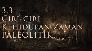 Compulsory public holiday in malaysia 2017 Sejarah Tingkatan 1 Pt3 Bab 3 3 Ciri Ciri Zaman Prasejarah Paleolitik Youtube