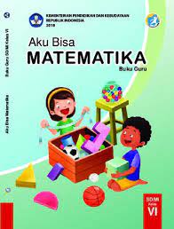 <b>matematika sd untuk kelas vi 6a esis <b>matematika progesif teks utama sd kelas 6 h. Buku Guru Aku Bisa Matematika Kelas 6 Revisi 2018 Aplikasi Bse