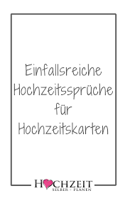 Wir haben über 50 beispiele für kurze hochzeitssprüche zusammengesucht hier findet ihr zahlreiche hochzeitssprüche, gedichte & zitate romantisch lustig klassisch. Imaginative Wedding Sayings For Wedding Cards Cards Imaginative Sayings Wedding In 2020 Wedding Slogans Wedding Cards Wedding Quotes