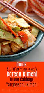 Quick Unfermented Korean Kimchi Kitchendreaming Com Recipe Quick Kimchi Kimchi Gochujang Recipe
