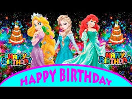 Happy Birthday Video Message For Kids Youtube Birthday Songs Happy Birthday Sister Happy Birthday Disney Princess