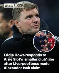 The Liverpool boss has suggested that Newcastle's treatment of Isak led to  him being unconditioned when he arrived at the club 😬 #Howe #Slot #Isak  #NewcastleUnited #Liverpool #NUFC #LFC