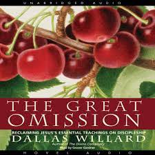 All i absolutely desire is the visibility of the lord. The Great Omission By Dallas Willard Audiobook Download Christian Audiobooks Try Us Free