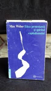 In continuare insa ,si din pu_nct de redere obiectiv. Etica Protestanta Si Spiritul Capitalismului Max Weber