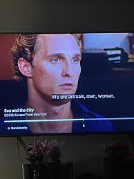 I totally understand why Carrie didn't want to do the movie with Matthew  McConaughey! He was a total creep in this scene! (I know this isn't an  insightful take, I'm doing my