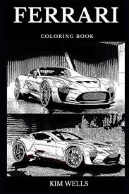 You can use our amazing online tool to color and edit the following esther bible coloring pages. Ferrari Coloring Book Legendary Luxury Sports Car And Famous Futuristic Concepts Famous Racing Car And The Fastest Cars In The World Inspired Adult Coloring Book By Kim Wells