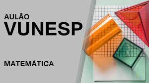 Aulao Vunesp 2019 Matematica Youtube