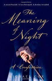 The publisher may actually state the words first edition or first printing on the copyright page. The Meaning Of Night A Confession Signed First Edition By Michael Cox New Hardcover 2006 1st Edition Signed By Author S Dan Pope Books