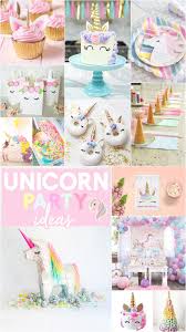 27 Magical Unicorn Party Ideas From Desserts To Unicorn Party Decorations And Mo Unicorn Birthday Party Decorations Unicorn Party Unicorn Themed Birthday Party