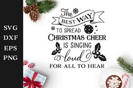 The Best Way To Spread Christmas Cheer Svg Cut File Graphic By Nerd Mama Cut Files Creative Fabrica