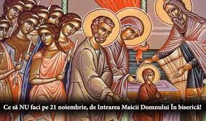 Acum în aceasta de jos, pământească, iar puţin mai pe urmă în cea de sus şi neapropiată. Ce Nu Este Bine SÄƒ Faci Miercuri 21 Noiembrie De Intrarea Maicii Domnului In BisericÄƒ Citate Impresionante