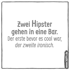 8 Spruche Uber Hipster Hafft De