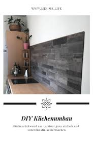 Diy Kuchenumbau Kuchenruckwand Einfach Und Gunstig Selbermachen Diy Kuche Kitchen Selbermachen Kuchenumbau Kuchenruckwand Kuchen Ruckwand