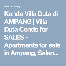 Maybe you would like to learn more about one of these? Kondo Villa Duta Di Ampang Villa Duta Condo For Sales Apartments For Sale In Ampang Selangor Malaysia Anything