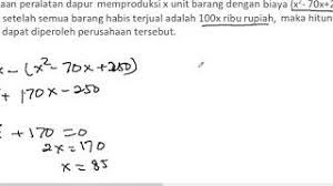 Suatu perusahaan memproduksi x unit barang dengan biaya (4x²−8x+24) ribu rupiah untuk tiap unit. 20 Matematika Wajib Turunan Aplikasi Turunan Mengitung Keuntungan Maximum Youtube