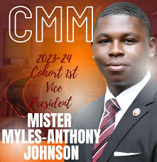 We are elated to announce the CMM E-Board for the 2023-2024 academic year.  • President- MiSTER Derrion Campbell Immediate Past President- MiSTER  Marcus Burgess 1st Vice President- MiSTER Myles-Anthony Johnson 2nd Vice