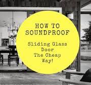 How to Soundproof a Sliding Glass Door!
