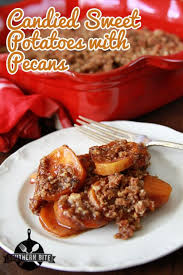 Candied Sweet Potatoes With Pecans Recipe Sweet Potato Pecan Pecan Recipes Candied Sweet Potatoes