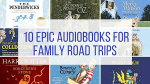 Best audio books for road trips all votes add books to this list. Audiobooks For Family Road Trips 10 Epic Stories For Kids In The Car