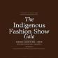 The Indigenous Fashion Show Gala