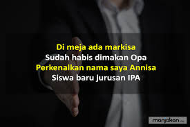 Kalimat adalah satuan bahasa terkecil yang mengungkapkan pikiran yang utuh, baik dengan cara lisan maupun tulisan. 20 Contoh Pantun Perkenalan Yang Bisa Membuat Lebih Percaya Diri