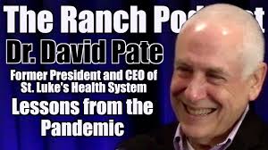 Dr. David Pate is the former President and CEO of St. Luke's Health System.  He was a consistent voice for the medical community and medical response  during the recent pandemic. He also