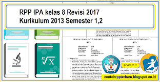 Dengan tersedianya link wirror download tersebut, semoga lebih memudahkan para guru, siswa, dan orang tua siswa dalam mendapatkan file buku kurikulum 2013 revisi 2017 kelas 8 smp/mts. Rpp Ipa Kelas 8 Revisi 2017 Kurikulum 2013 Semester 1 2 Kumpulan Rpp Terbaru Terlengkap Revisi 2017 Kurikulum 2013