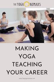 making yoga teaching your career the
