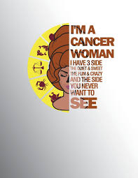 She is not a good pick for signs that seek extreme excitement and constant change, because she likes to hold on to things that make her happy and won't easily change her house, partner or a circle of friends. Buy Im A Cancer Woman Notebook Composition Book Journal 8 5 X 11 Large Book Online At Low Prices In India Im A Cancer Woman Notebook Composition Book Journal 8 5 X 11