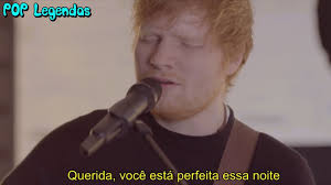 Agora eu sei, conheci um anjo em pessoa. Ed Sheeran Perfect Traducao Em Portugues Baiaxar Musica Baixar Musica Ed Sheern Photograf Baixar Musica I Found A Love For Me Juniper Movie