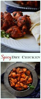 Spicy Dry Chicken Savory Sweetfood Recipe Chicken Recipes Dry Indian Chicken Recipes Chicken Recipes