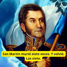 José Francisco de San Martín y Matorras murió siete veces. Y volvió. Las  siete. No es verso de manual ni estatua en bronce. Es historia con olor a  sangre seca, barro y