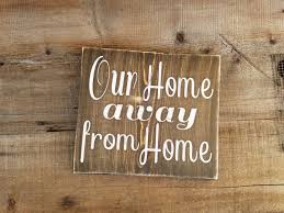 Home Away From Home Wood Sign Our Home Away From Home Etsy Home Signs Farmhouse Style Sign Wood Signs For Home