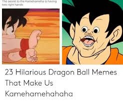 We remember the awesome fights, the breathtaking action scenes and the cool characters we all used to look up to. 25 Best Memes About Yamcha Death Meme Yamcha Death Memes