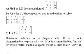 For a matrix, this becomes: Lu Decomposition Fortran
