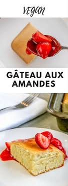Gateau Aux Amandes Vous Connaissez La Poudre D Amandes Communement Appelees Amandes Moulues J En Fais Un Me Almond Cakes Vegan Desserts Delicious Desserts
