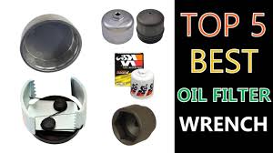 Best Oil Filter Wrench 2019