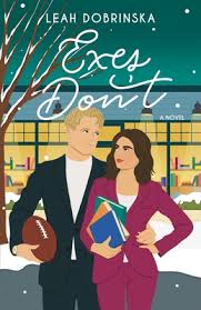 Exes Don't: A Second Chance Romantic Comedy (Paperback)