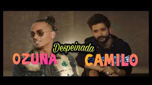 No pasa nada con esa música. Ozuna Ft Camilo Despeinada Official Video Enoc