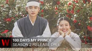 100 days my prince channel : 100 Days My Prince Season 2 Everything You Need To Know
