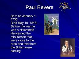 Share motivational and inspirational quotes by paul revere. Famous People Of The American Revolution Otherwise Known