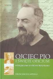 Potrafi gotować makaron stopą, a ponadto bulgocze. Ojciec Pio I Swiete Oficjum Polish Edition Castelli Francesco 9788363243319 Amazon Com Books