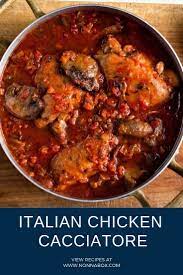 Authentic Italian Chicken Cacciatore Recipe Recipe Cacciatore Recipes Chicken Cacciatore Recipe Chicken Cacciatore
