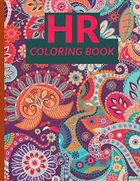 Download Amazon Com Hr Coloring Book A Great Way To Decompress After A Hectic Day In The Life Of An Hr Professional 9781672880688 Press Swipe Victory Books