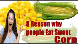 Top Best Health Benefits Of Sweet Corn Sweet Corn Benefits Of Sweet Corn Sweet Corn Corn Health Benefits