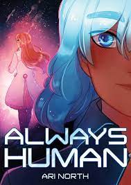 Always Human by Ari North | Goodreads