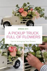 Rambling Renovators A Pickup Truck Full Of Flowers Spring Diy Spring Decor Diy Faux Flowers